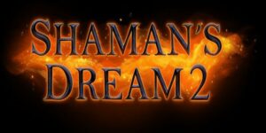 Shamans Dream 2 Slot Review